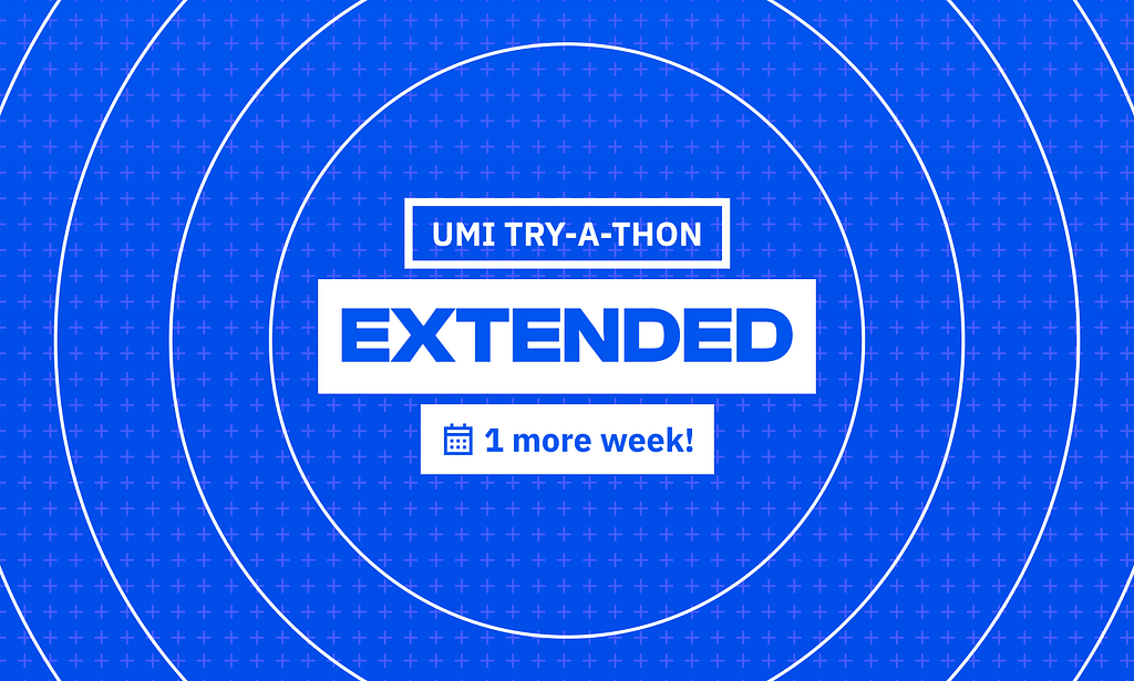 Try-a-thon Extended: New Deadline + Submission Tips